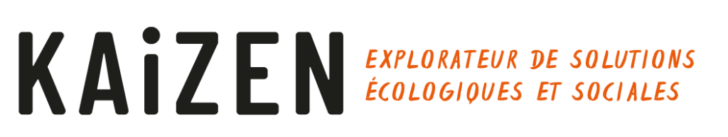 Kaizen Magazine - Explorateur de solutions écologiques et sociales